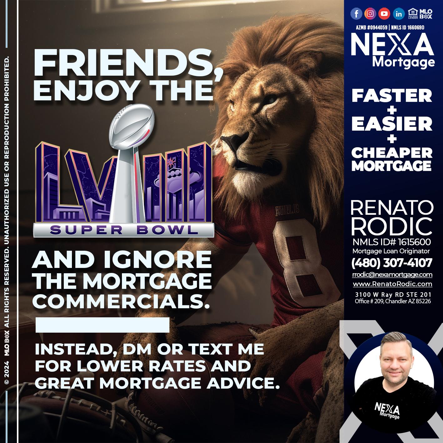 ENJOY SUPERBOWL - Renato Rodic -Mortgage Loan Originator