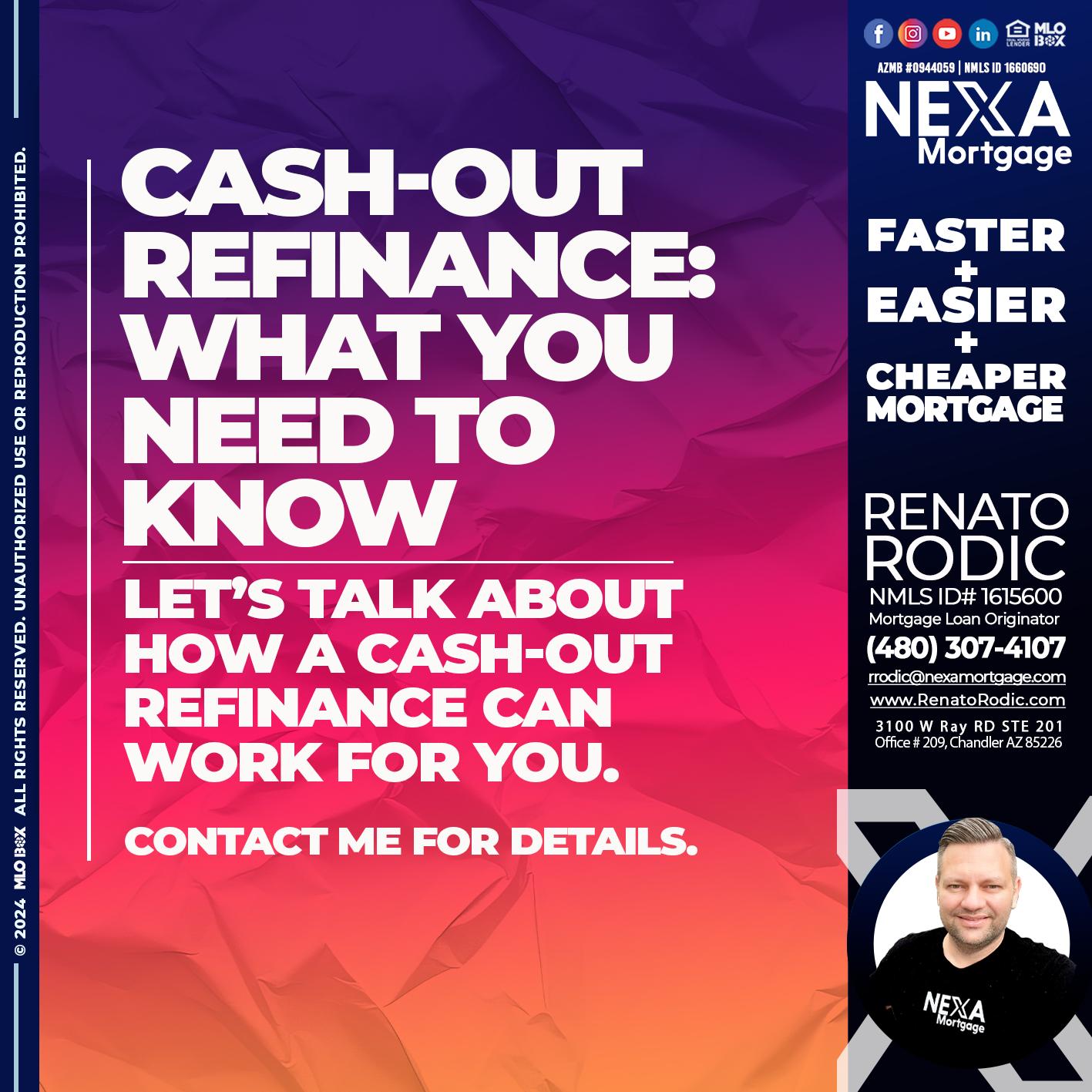 CASH OUT - Renato Rodic -Mortgage Loan Originator