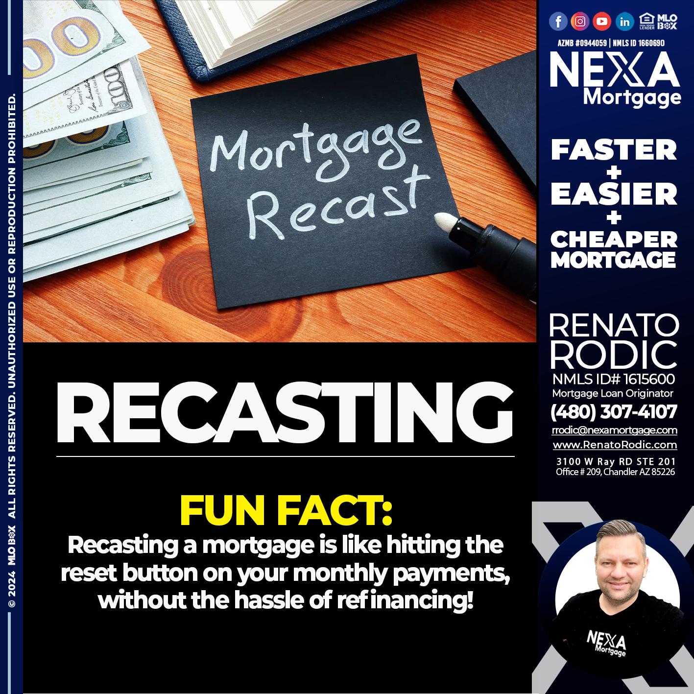 RECASTING - Renato Rodic -Mortgage Loan Originator
