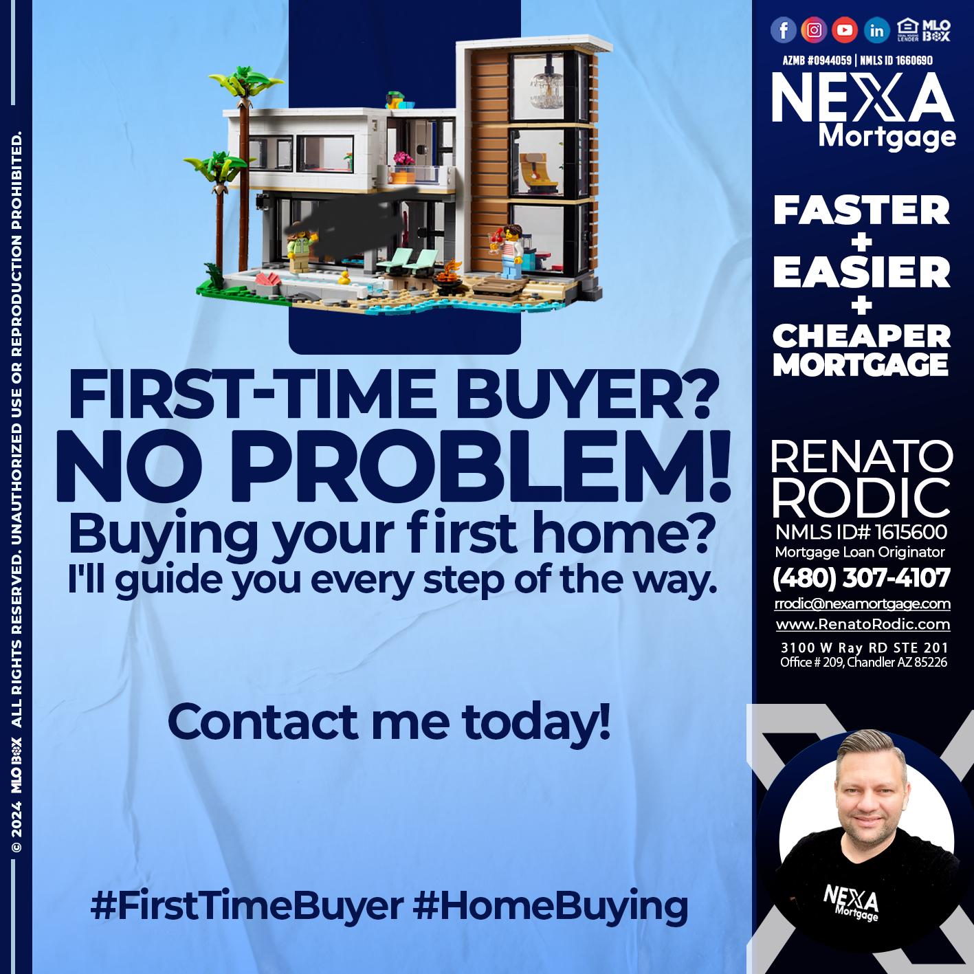 FIRST TIME NO PROBLEM - Renato Rodic -Mortgage Loan Originator