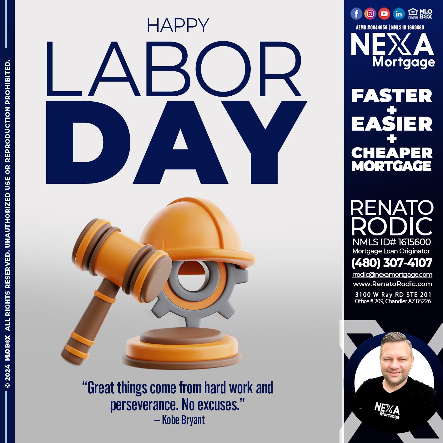 LABOR DAY - Renato Rodic -Mortgage Loan Originator